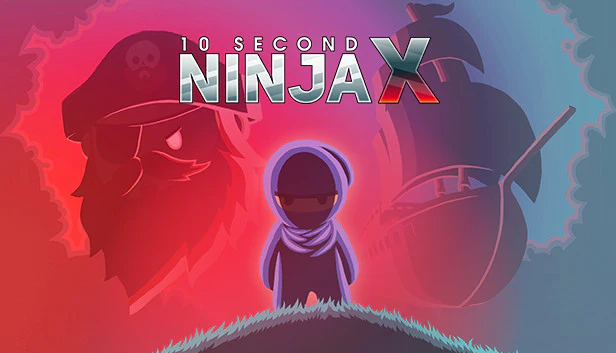 10 Second Ninja X