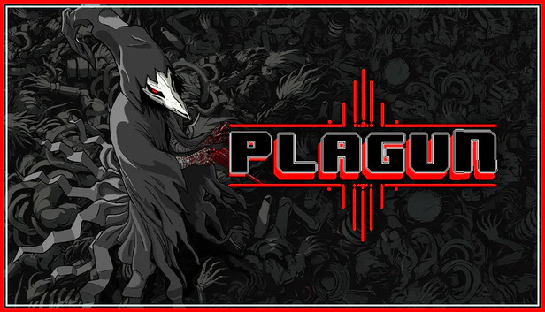PLAGUN – The Plague Goes On
